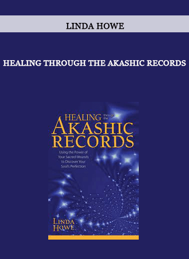 HEALING THROUGH THE AKASHIC RECORDS by Linda Howe of https://crabaca.store/