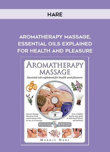 Hare - Aromatherapy Massage - Essential Oils Explained for Health And Pleasure of https://crabaca.store/