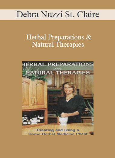 Herbal Preparations and Natural Therapies by Debra Nuzzi St. Claire of https://crabaca.store/