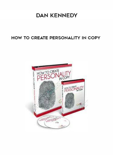 How to Create Personality in Copy from Dan Kennedy of https://crabaca.store/