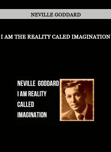 I AM the Reality Caled Imagination by Neville Goddard of https://crabaca.store/
