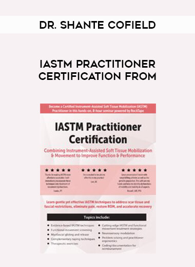 IASTM Practitioner Certification from Dr. Shante Cofield of https://crabaca.store/