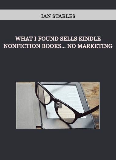 Ian Stables - What I Found Sells Kindle Nonfiction Books… No Marketing of https://crabaca.store/