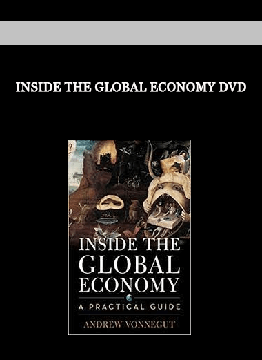 Inside the Global Economy DVD of https://crabaca.store/
