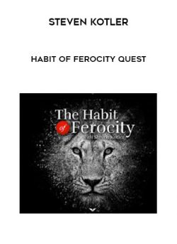 Habit Of Ferocity Quest by Steven Kotler of https://crabaca.store/