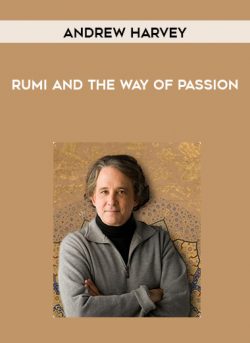 Rumi and the Way of Passion by Andrew Harvey of https://crabaca.store/