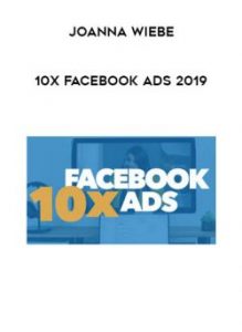 Joanna Wiebe - 10x Facebook Ads 2019 of https://crabaca.store/
