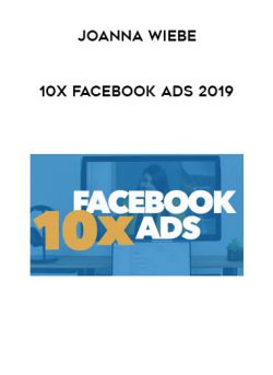 Joanna Wiebe - 10x Facebook Ads 2019 of https://crabaca.store/
