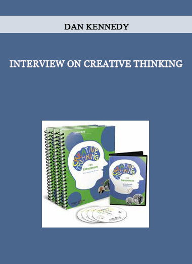 Interview on Creative Thinking by Dan Kennedy of https://crabaca.store/