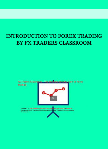 Introduction To Forex Trading by FX Traders Classroom of https://crabaca.store/