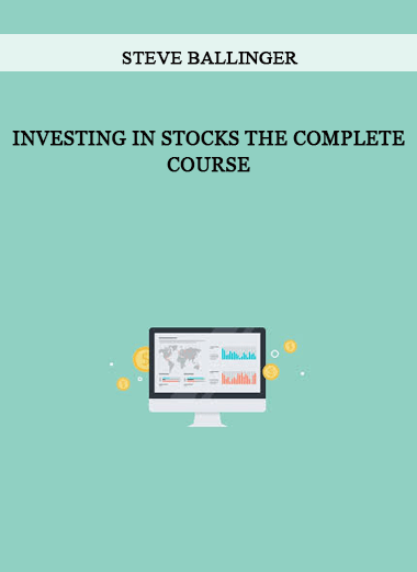 Investing In Stocks The Complete Course by Steve Ballinger of https://crabaca.store/