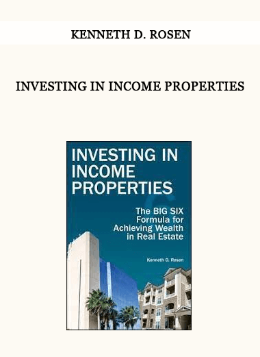 Investing in Income Properties by Kenneth D. Rosen of https://crabaca.store/