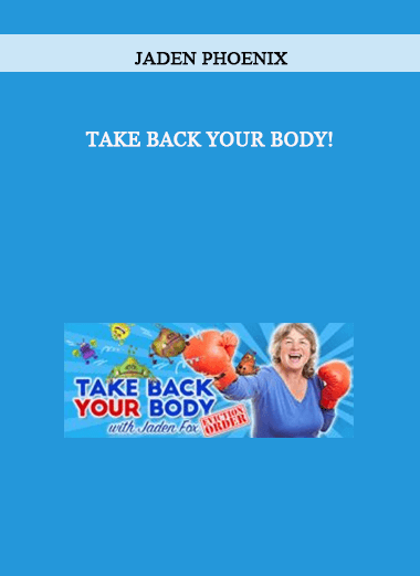 Jaden Phoenix - Take Back YOUR Body! of https://crabaca.store/