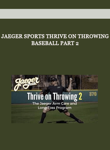 Jaeger Sports Thrive on Throwing Baseball Part 2 of https://crabaca.store/