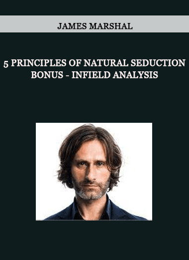 James Marshal - 5 Principles of Natural Seduction - Bonus - Infield Analysis of https://crabaca.store/