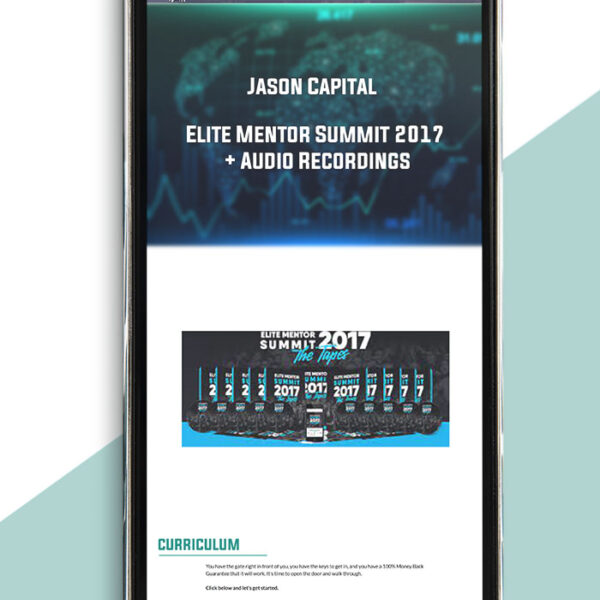 Jason Capital - Elite Mentor Summit 2017 + Audio Recordings of https://crabaca.store/
