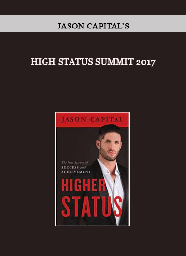 Jason Capital’s - High Status Summit 2017 of https://crabaca.store/