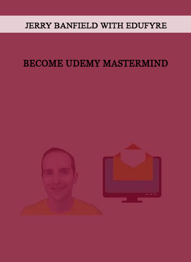 Jerry Banfield with EDUfyre - Become Udemy Mastermind of https://crabaca.store/