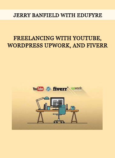 Jerry Banfield with EDUfyre - Freelancing with YouTube
