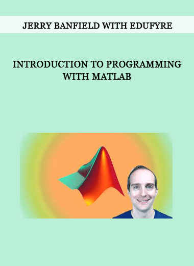Jerry Banfield with EDUfyre - Introduction to Programming with MATLAB of https://crabaca.store/