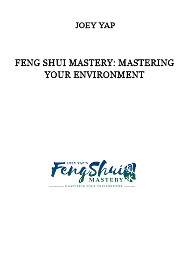 Joey Yap – Feng Shui Mastery: Mastering Your Environment of https://crabaca.store/