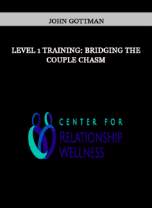 John Gottman - Level 1 Training: Bridging the Couple Chasm of https://crabaca.store/