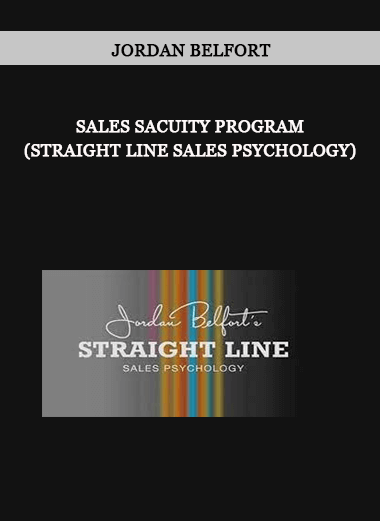 Jordan Belfort - Sales Sacuity Program (Straight Line Sales Psychology) of https://crabaca.store/