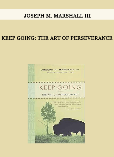Keep Going: The Art Of Perseverance by Joseph M. Marshall III of https://crabaca.store/