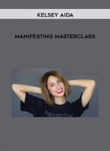 Kelsey Aida – Manifesting Masterclass of https://crabaca.store/
