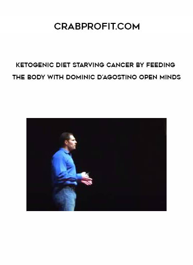 Ketogenlc Diet Starving Cancer by Feeding the Body with Dominic D’Agostino Open Minds of https://crabaca.store/