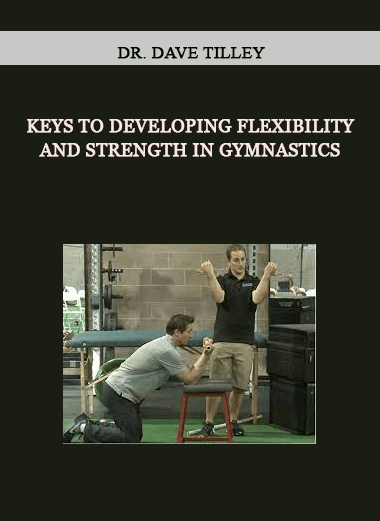 Keys To Developing Flexibility and Strength In Gymnastics by Dr. Dave Tilley of https://crabaca.store/