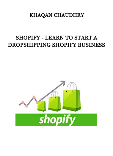 Khaqan Chaudhry - Shopify - Learn To Start A Dropshipping Shopify Business of https://crabaca.store/