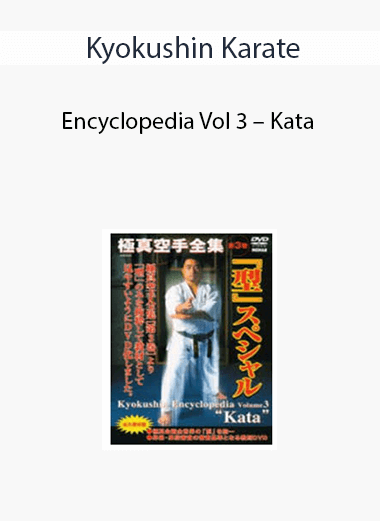 Kyokushin Karate Encyclopedia Vol 3 - Kata of https://crabaca.store/
