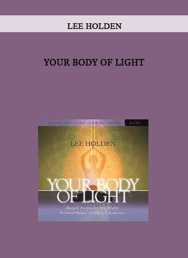 Lee Holden – Your Body of Light of https://crabaca.store/
