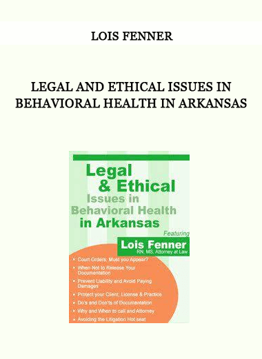 Legal and Ethical Issues in Behavioral Health in Arkansas from Lois Fenner of https://crabaca.store/