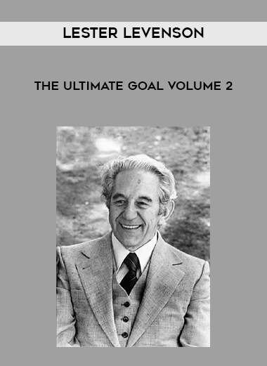 Lester Levenson - The Ultimate Goal Volume 2