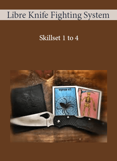 Libre Knife Fighting System - Skillset 1 to 4 of https://crabaca.store/
