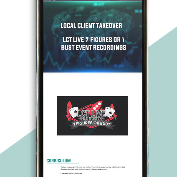 Local Client Takeover – LCT Live 7 Figures Or Bust Event Recordings of https://crabaca.store/