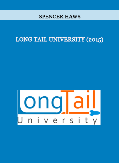 Long Tail University (2015) by Spencer Haws of https://crabaca.store/