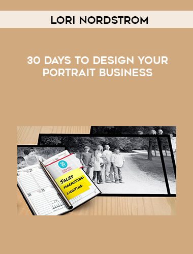 Lori Nordstrom - 30 Days to Design Your Portrait Business of https://crabaca.store/