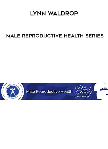 Lynn Waldrop - Male Reproductive Health Series of https://crabaca.store/