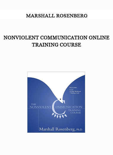 MARSHALL ROSENBERG - Nonviolent Communication Online Training Course of https://crabaca.store/
