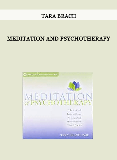 MEDITATION AND PSYCHOTHERAPY by Tara Brach of https://crabaca.store/