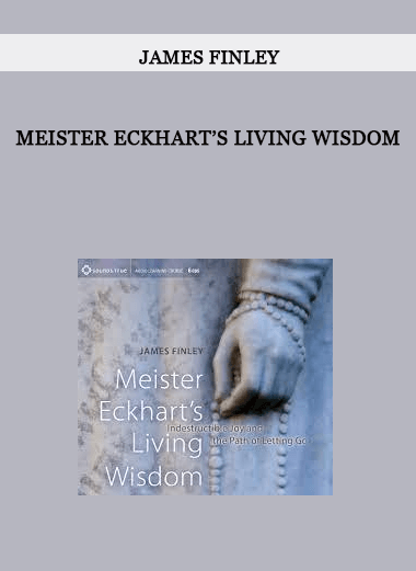 MEISTER ECKHART’S LIVING WISDOM by James Finley of https://crabaca.store/