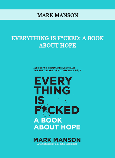 Mark Manson - Everything Is F*cked: A Book About Hope of https://crabaca.store/