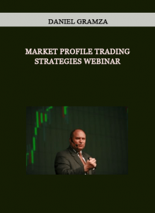 Market Profile Trading Strategies Webinar by Daniel Gramza of https://crabaca.store/