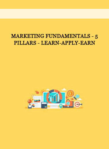 Marketing Fundamentals - 5 Pillars - Learn-Apply-Earn of https://crabaca.store/