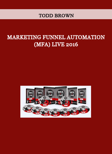 Marketing Funnel Automation (MFA) Live 2016 by Todd Brown of https://crabaca.store/