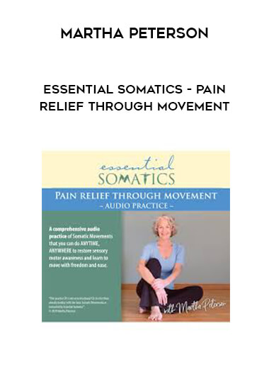 Martha Peterson - Essential Somatics - Pain Relief Through Movement of https://crabaca.store/