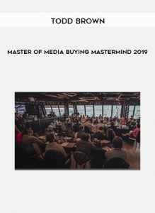 Master of media buying mastermind 2019 by Todd Brown of https://crabaca.store/